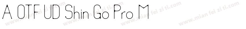 A OTF UD Shin Go Pro M字体转换